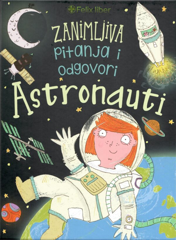 Astronauti - zanimljiva pitanja i odgovori