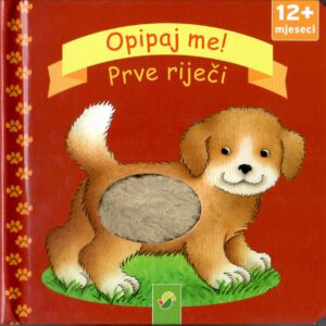 Opipaj me – Prve riječi