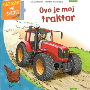 Ovo je moj traktor