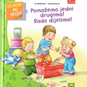 Pomažemo jedni drugima! Rado dijelimo!