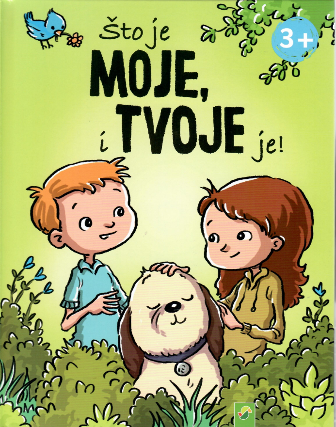 Što je moje, i tvoje je!
