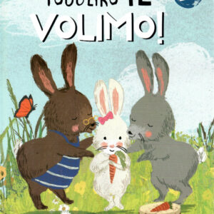 Toliko te volimo!