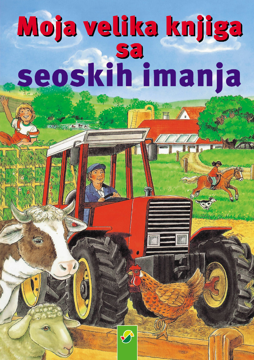 Moja velika knjiga sa seoskih imanja