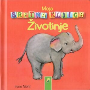 Životinje – Moja sretna knjiga